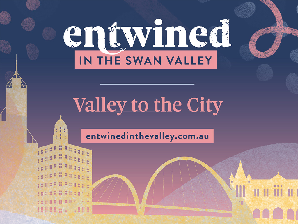 Entwined in the Swan Valley: Valley to City ✨ 
